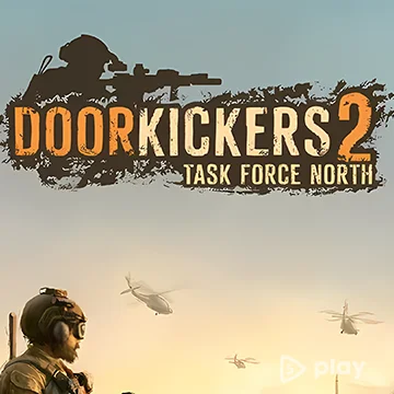 Door Kickers 2: Task Force North v1.25 ВЗЛОМ MOD
